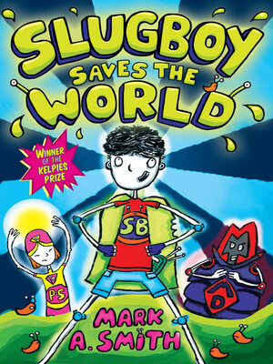 cover image of Slugboy Saves the World
